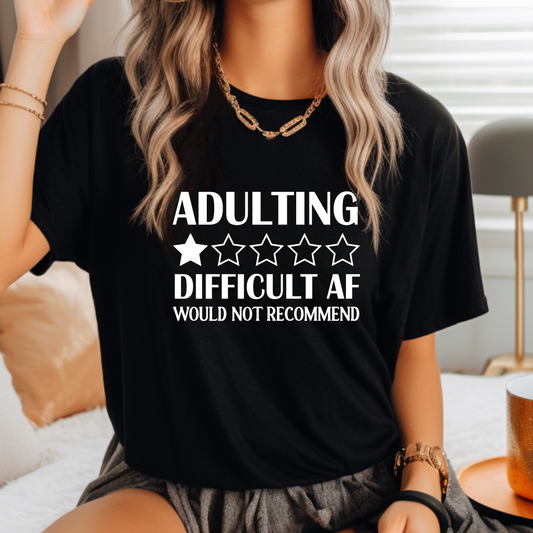Adulting 1 Star Review....Graphic Tee Shirt