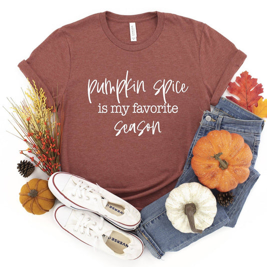 Pumpkin Spice Is My Favorite Season - Desert Dreams Boutique